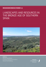 Landscapes and Resources in the Bronze Age of Southern Spain