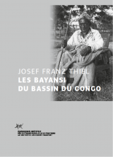 Les Bayansi du Bassin du Congo