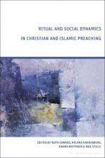 New publication: Ritual and Social Dynamics in Christian and Islamic Preaching